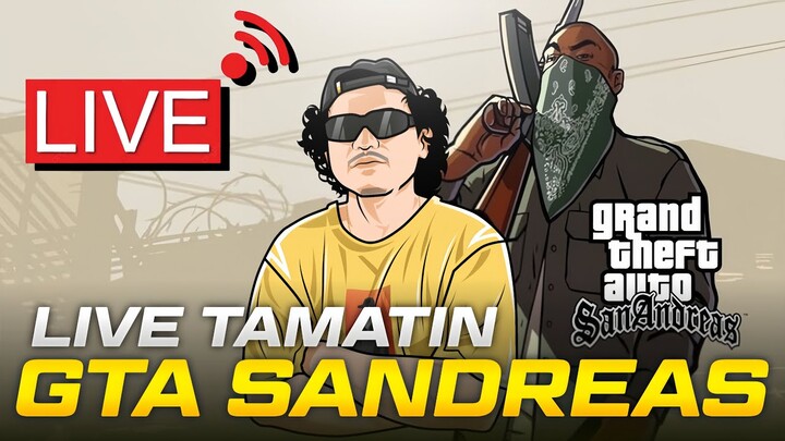 LIVE‼️TAMATIN GTA SANDREAS PART 2 - NOSTALGIA 2024.