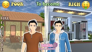 POOR TO BECOME RICH || THE MOVIE (FULL EPISODE) || MINI SERIES SAKURA SCHOOL SIMULATOR