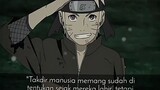 kata-kata  motivasi dari anime Naruto. yang sisi baik nya lah kita ambil