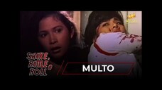 SHAKE RATTLE & ROLL _ EPISODE 1 _ MULTO