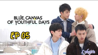 🇨🇳[BL]BLUE CANVAS OF YOUTHFUL DAYS EP 05(engsub)2024