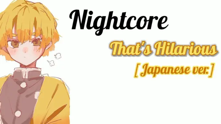 Nightcore- That's Hilarious [Japanese Ver.]