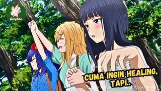 Cewek Ini Cuma Ingin Healing, Tapi.......