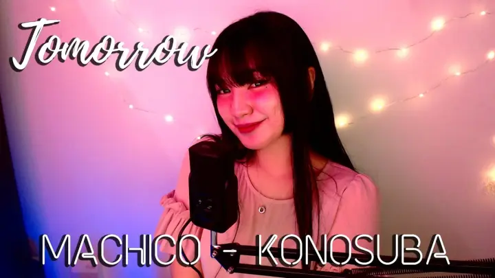Tomorrow | KONOSUBA OP 2 | Machico | Cover by Sachi