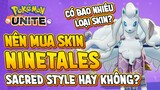 Pokemon Unite - Có Nên Mua Skin Sacred Alola Ninetales Không? Có Bao Nhiêu Loại Skin? (Quân Unite)