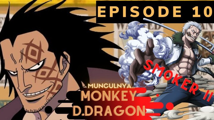 Alur Cerita One Piece - Episode 10 - Monkey D.Dragon Ayahnya Luffy ---