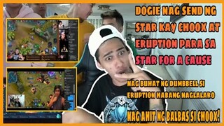 DOGIE NAG SEND NG STARS SA MGA NAG STREAM FOR A CAUSE | CHOOX AND ERUPTION! | MLBB!