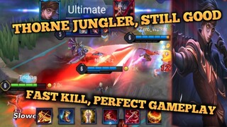 THORNE JUNGLER, FAST KILL&PERFECT GAMEPLAY