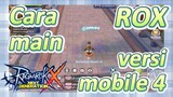 Cara main ROX versi mobile 4 | Ragnarok X: Next Generation