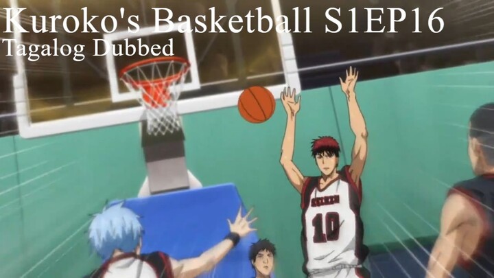 Kuroko's Basketball TAGALOG [S1Ep16] - Let's Go