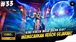 BAGIAN  33 : KING KINCEN SANG PEMECAH REKOR😈🔥 ❗