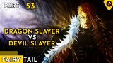 DEVIL SLAYER VS DRAGON SLAYER - ALUR CERITA ANIME OVERPOWER FAIRY TAIL