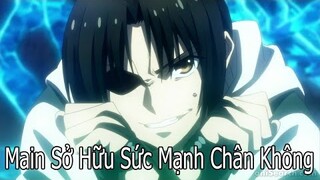 Main Sở Hữu Sức Mạnh Chân Không Siêu Bá | Taboo Tattoo | Phần 4 | Tóm Tắt Anime Hay