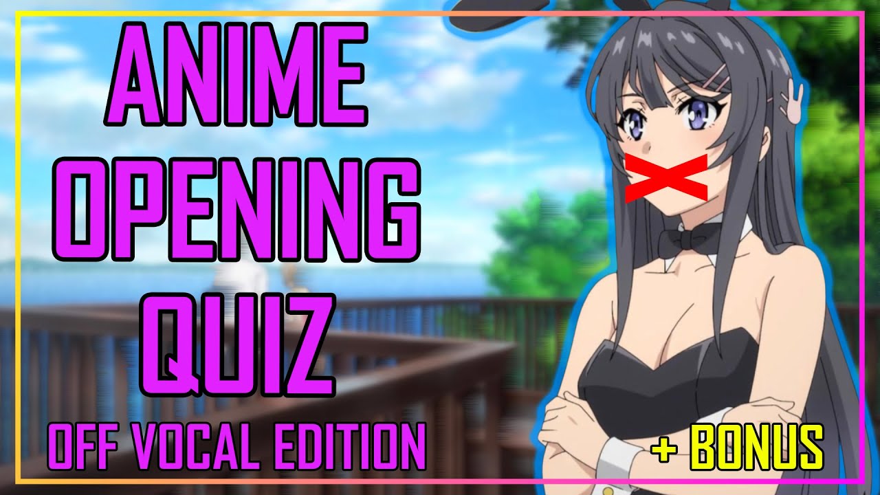 Guess The Anime Opening Quiz - #1 