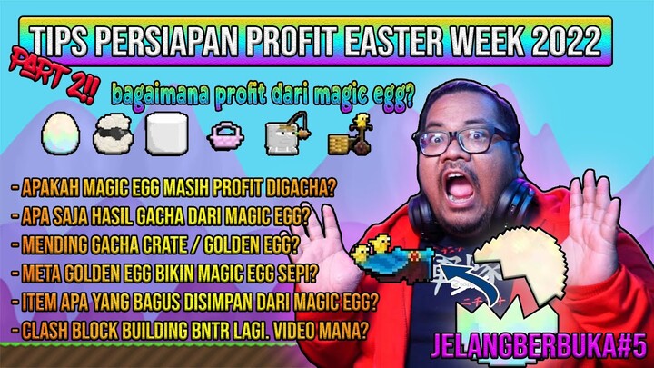 TIPS PERSIAPAN PROFIT EASTER WEEK | PROFIT DARI MAGIC EGG ITU BANYAK!! | GROWTOPIA INDONESIA