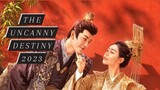 The Uncanny Destiny Episode 7 [2023]