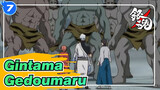 [Gintama] Compilation Of Gedoumaru Scenes_7