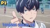 Thánh Sạch Sẽ "Nổi Tiếng Nhất Trường" (P1) - Tóm Tắt Anime Hay