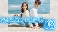 󾓮인어왕자 MERMAID PRINCE EP 3 ENG SUB