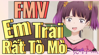 [Tôi Có Thể Nhìn Thấy Chúng] FMV | Em Trai Rất Tò Mò