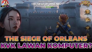 THE SIEGE OF ORLEANS, BEDAH KVK SKENARIO TERBARU!!! (RISE OF KINGDOMS)