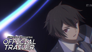 Shijou Saikyou no Daimaou, Murabito A ni Tensei suru - Official Trailer 2 | Subtitle Indonesia