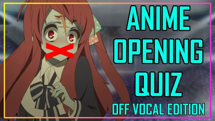 GUESS THE ANIME OPENING QUIZ - INSTRUMENTAL EDITION - 40 OPENINGS