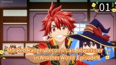 The Red Ranger Becomes an Adventurer in Another World Episode 1