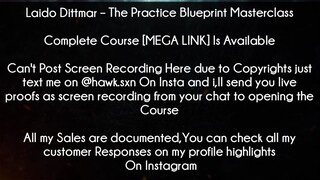 Laido Dittmar Course The Practice Blueprint Masterclass download