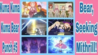 Kuma Kuma Kuma Bear Punch! Episode #5: Bear Seeking Mithrill!!! 1080p!