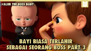 Bayi Biasa Menjadi Boss !! SELURUH ALUR CERITA THE BOSS BABY (B.I.B) Part 3  HANYA 13 MENIT