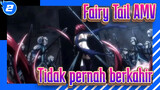 [Fairy Tail AMV] Fairy Tail Tidak Pernah Berkahir!!!_2