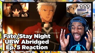 WHERE WERE YOU THIS WHOLE TIME??? Fate/Stay Night UBW Abridged Episode 5 Reaction