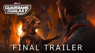 Marvel Studios’ Guardians of the Galaxy Vol. 3 – FINAL TRAILER (2023)