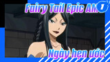 Fairy Tail OP14 - Fairy Tail - Ngày hẹn ước | Epic AMV_1