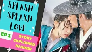 Splash Splash Love |Episode 1|Story Explained In Hindi
