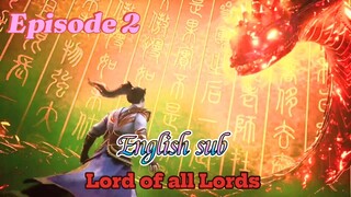 Lord of all Lords Episode 2 Sub English