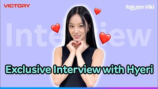 Exclusive interview with Hyeri of 'Victory'! 🩵