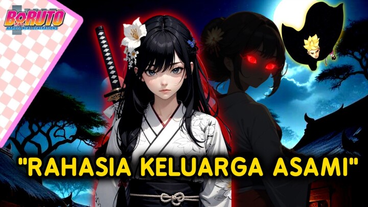 RAHASIA KELUARGA ASAMI-Boruto Two Blue Vortex chapter 11-fanfic