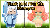 Miniworld: Thoát khỏi Nhà Của (Meowpeo) Và Câu Chuyện Hài Hước #miniworld #subscribe #sushi