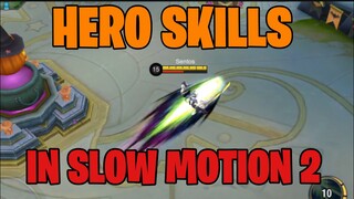 HERO SKILLS IN SLOW MOTION! PART 2