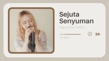 SEJUTA SENYUMAN - Original Song TEASER  by Cherry (Aniqueen)