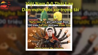 Việt Nam vs Thái Lan | Ảnh chế siêu hài hước | Bóng đá | Ẩm thực & Cuộc sống