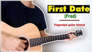 Hướng dẫn: First Date - frad | Guitar Solo/Fingerstyle Tutorial Easy