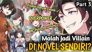 Bereinkarnasi kedalam Novel tapi kok malah menjadi Villain Terburuk? Part 3 | Harta Spiritual/Roh |