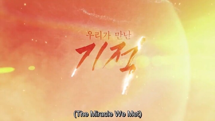 The Miracle We Met EP1