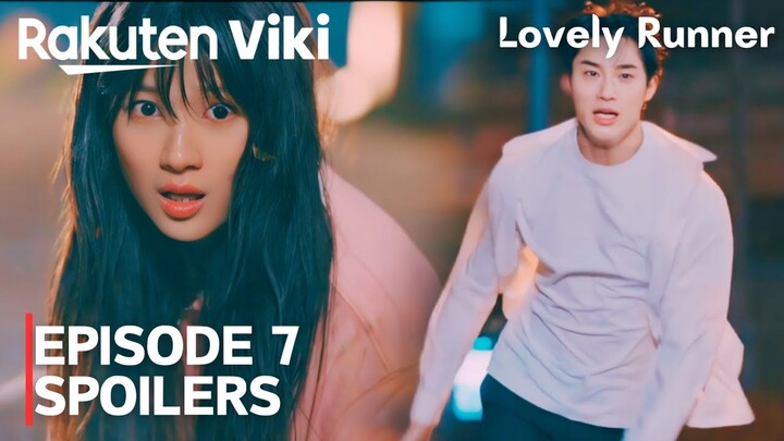 Lovely Runner | Episode 7 SPOILERS | Byeon Woo Seok | Kim Hye Yoon [ENG SUB]