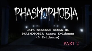 【PHASMOPHOBIA】Cara Menebak Hantu Tanpa Evindence - PART 2 #VCreator #VStreamer