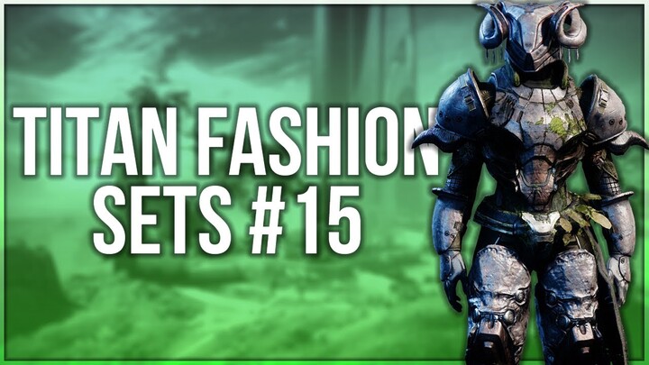 Destiny 2 Titan Fashion Sets #15
