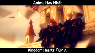 Kingdom Hearts AMV Hay Nhất